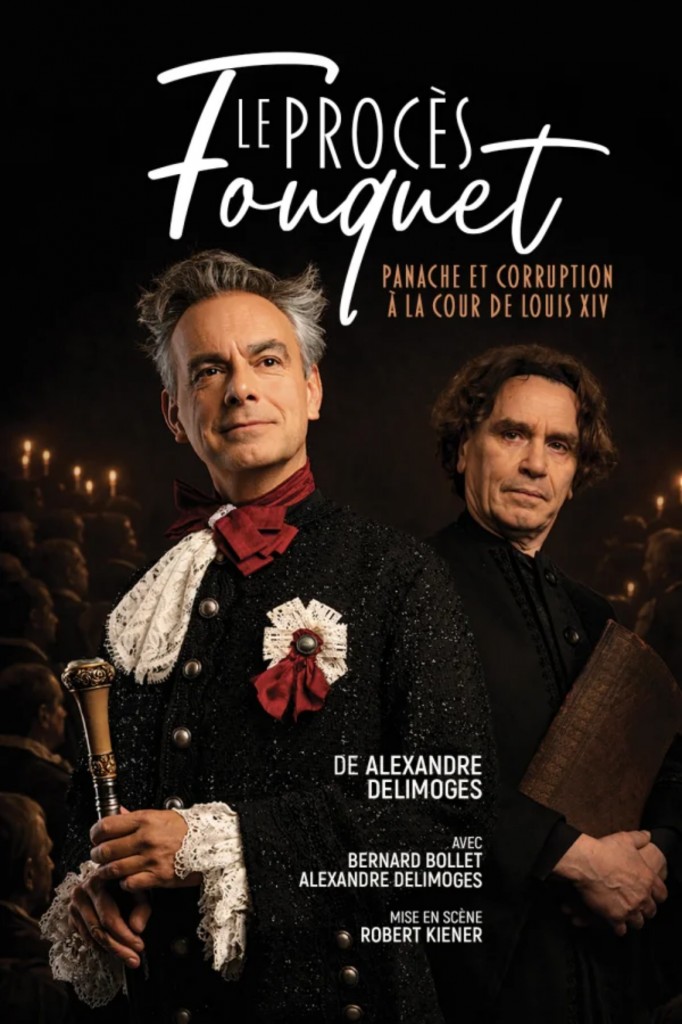 Le Procès Fouquet : panache et corruption à la cour de Louis XIV.